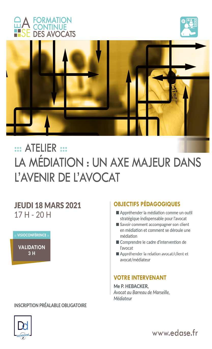LA MÉDIATION : UN AXE MAJEUR DANS L'AVENIR DE L'AVOCAT