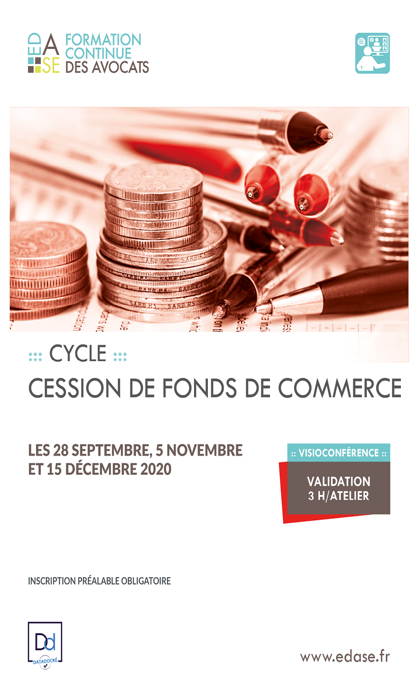 FORMATION EN DROIT DES AFFAIRES : CYCLE CESSION DE FONDS DE COMMERCE - ATELIER III