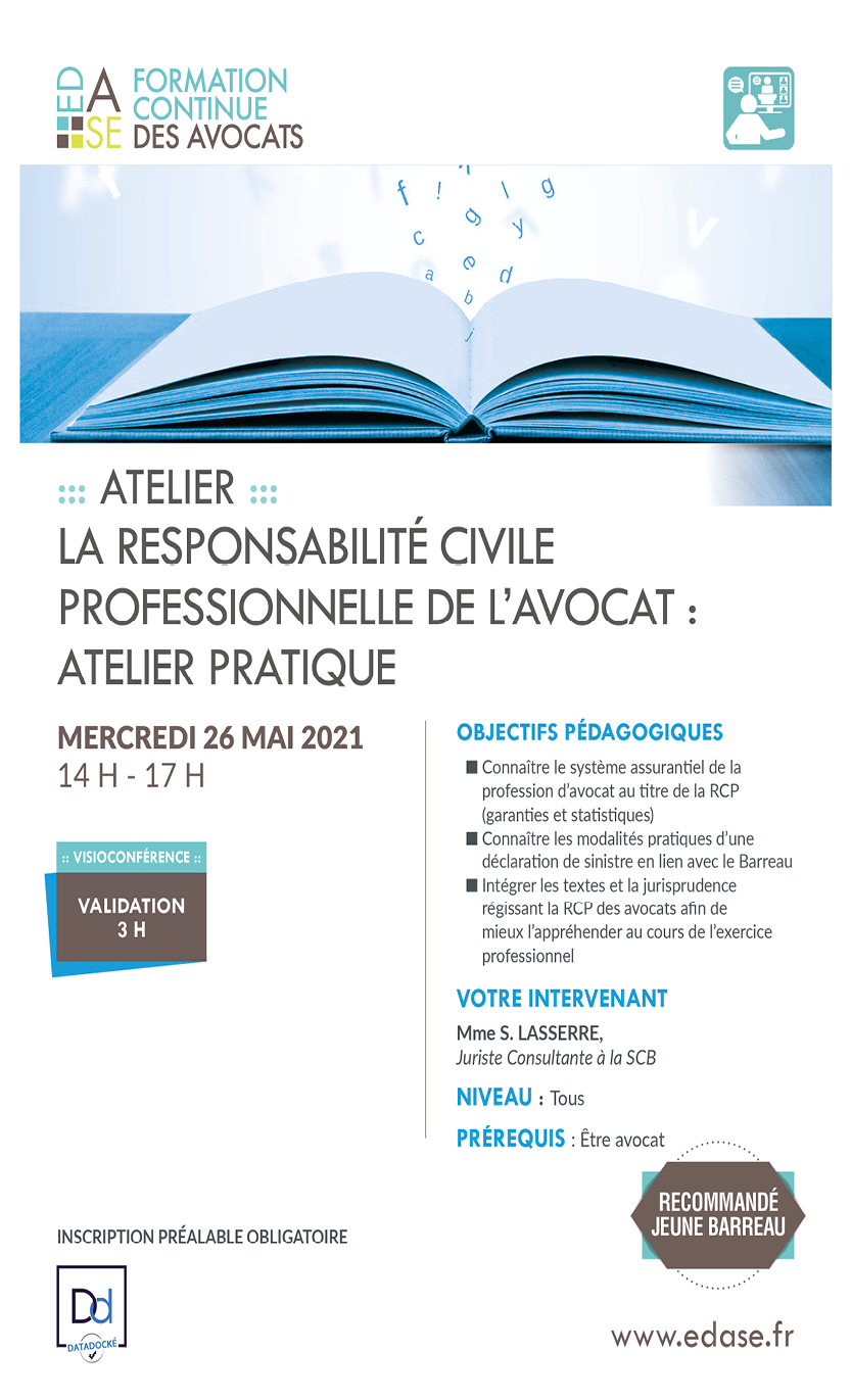 DÉONTOLOGIE : LA RESPONSABILITÉ CIVILE PROFESSIONNELLE DE L'AVOCAT - ATELIER PRATIQUE