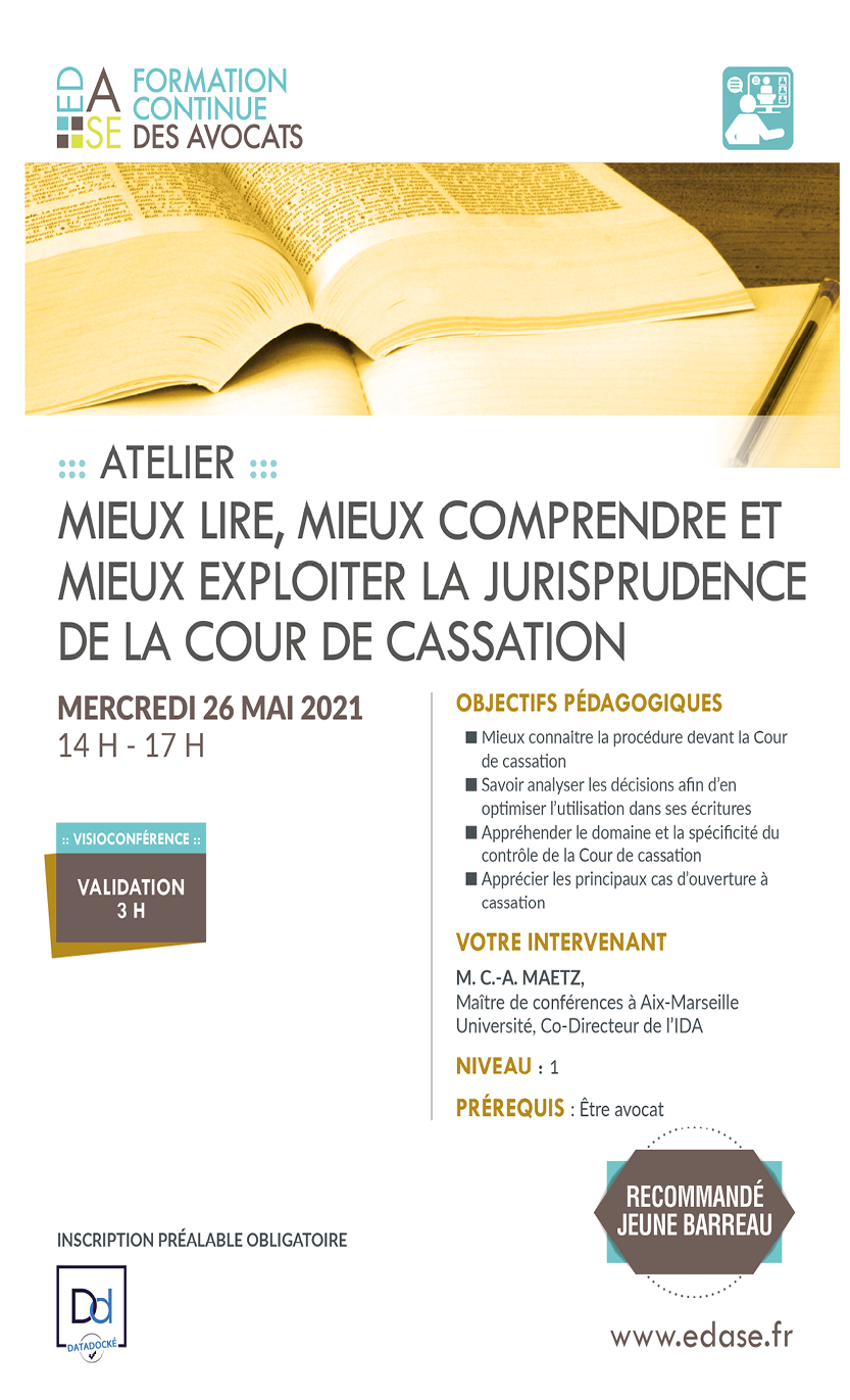 PROCÉDURE CIVILE : MIEUX LIRE, MIEUX COMPRENDRE ET MIEUX EXPLOITER LA JURISPRUDENCE DE LA COUR DE CASSATION