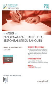 PANORAMA D’ACTUALITÉ DE LA RESPONSABILITÉ DU BANQUIER