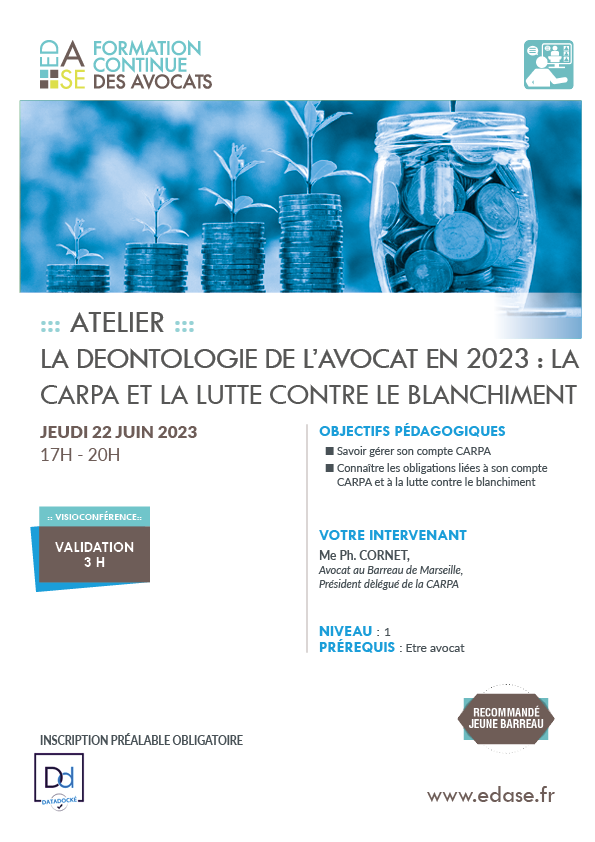 DEONTOLOGIE DE L’AVOCAT en 2023 : LA CARPA ET LA LUTTE CONTRE LE BLANCHIMENT