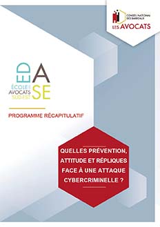 PANORAMA DE LA CYBERSÉCURITÉ ET DE LA CYBERCRIMINALITÉ - VOLET II - QUELLES PRÉVENTION, ATTITUDE ET RÉPLIQUES FACE À UNE ATTAQUE CYBERCRIMINELLE ? E-LEARNING 2023