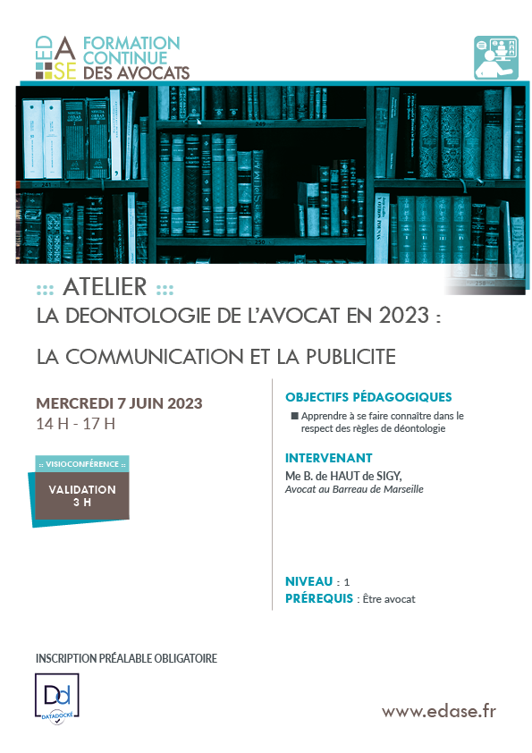 LA DEONTOLOGIE DE L’AVOCAT EN 2023 : LA COMMUNICATION ET LA PUBLICITE