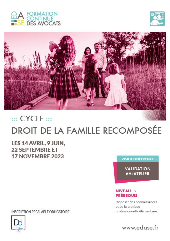 CYCLE DROIT DE LA FAMILLE RECOMPOSÉE. ATELIER III – LIQUIDATION DANS LA FAMILLE RECOMPOSÉE EN PRÉSENCE D’UN CONJOINT AVANTAGÉ