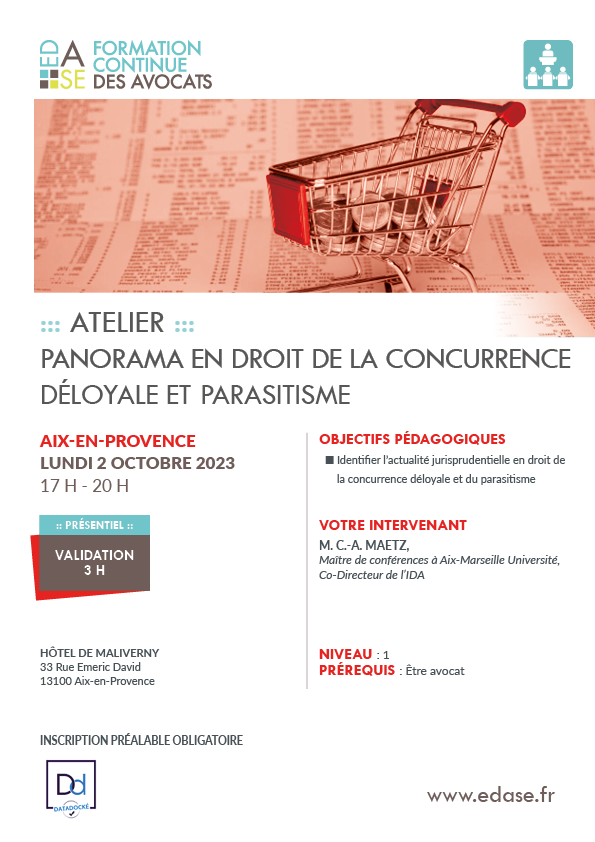PANORAMA EN DROIT DE LA CONCURRENCE DÉLOYALE ET PARASITISME