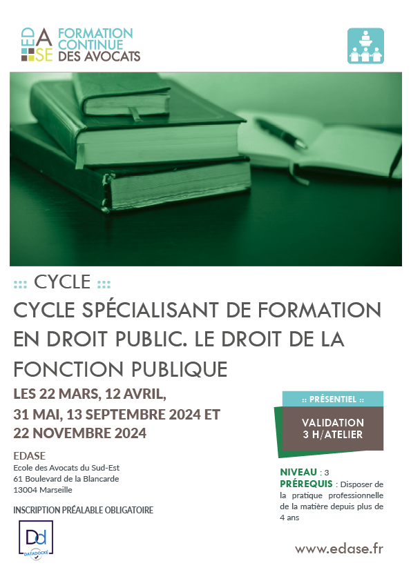 CYCLE SPÉCIALISANT DE FORMATION EN DROIT PUBLIC. LE DROIT DE LA FONCTION PUBLIQUE - ATELIER I - LES DROITS ET OBLIGATIONS DU FONCTIONNAIRE
