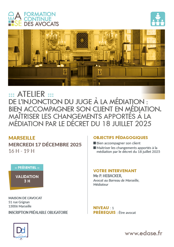 DE L'INJONCTION DU JUGE À LA MÉDIATION : BIEN ACCOMPAGNER SON CLIENT EN MÉDIATION DEPUIS LE DÉCRET DU 18 JUILLET 2025