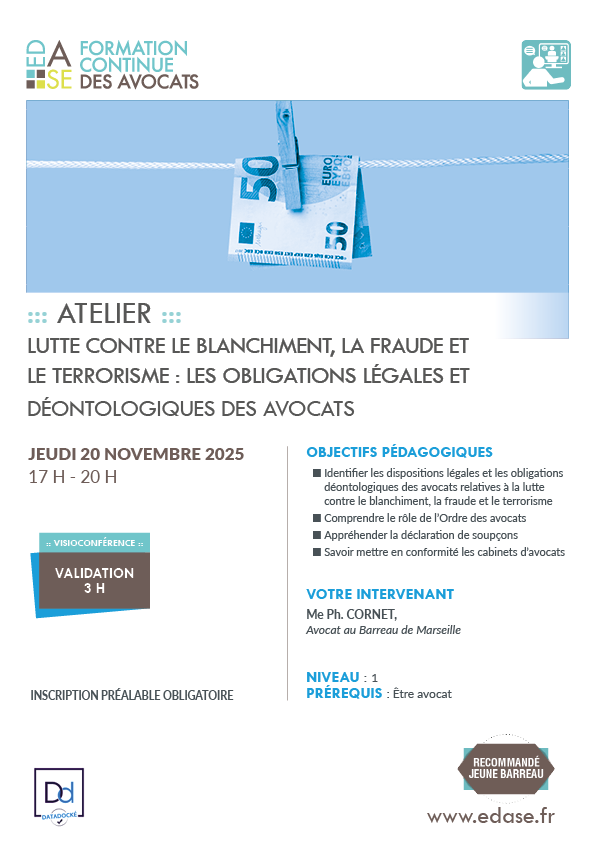 LUTTE CONTRE LE BLANCHIMENT, LA FRAUDE ET LE TERRORISME : LES OBLIGATIONS LÉGALES ET DÉONTOLOGIQUES DES AVOCATS