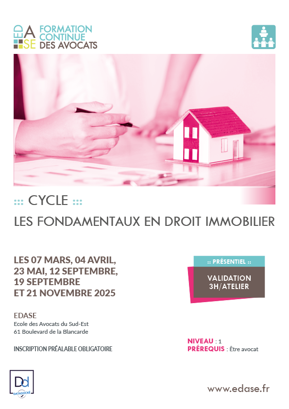 CYCLE LES FONDAMENTAUX EN DROIT IMMOBILIER. ATELIER IV - LES RÈGLES FONDAMENTALES DU BAIL COMMERCIAL