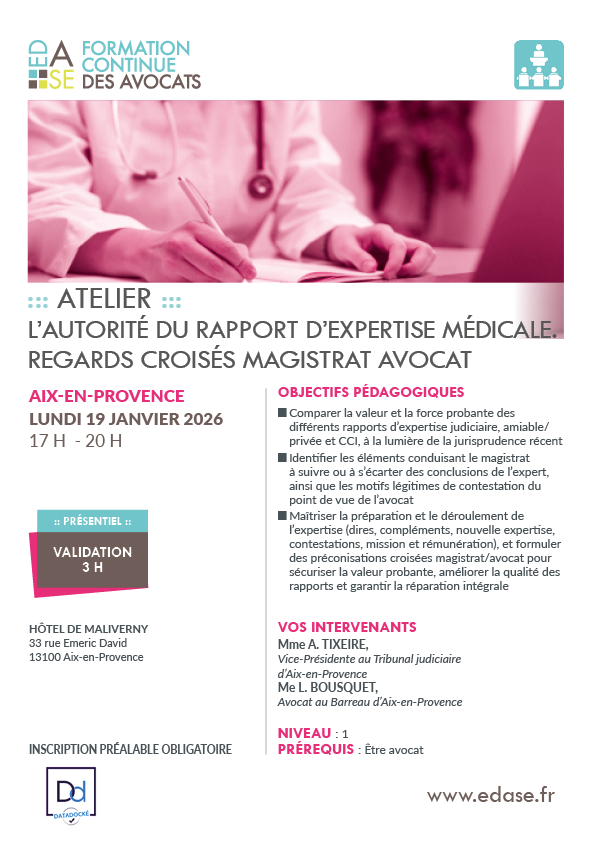 L'AUTORITÉ DU RAPPORT D'EXPERTISE MÉDICALE • REGARDS CROISÉS MAGISTRAT AVOCAT