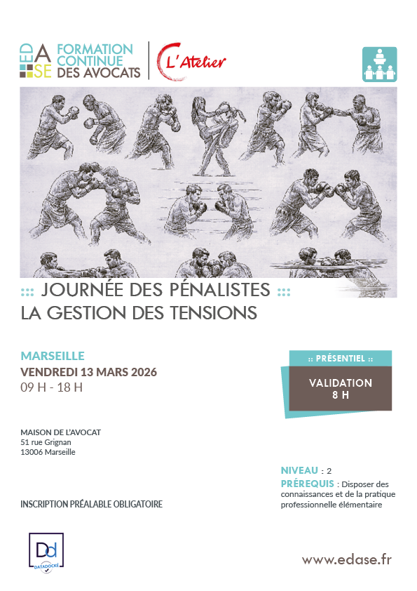 LA JOURNÉE DES PÉNALISTES. LA GESTION DES TENSIONS