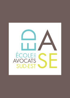 L’ECOLE DES AVOCATS DU SUD-EST CHANGE DE NOM ET DEVIENT L’EDASE