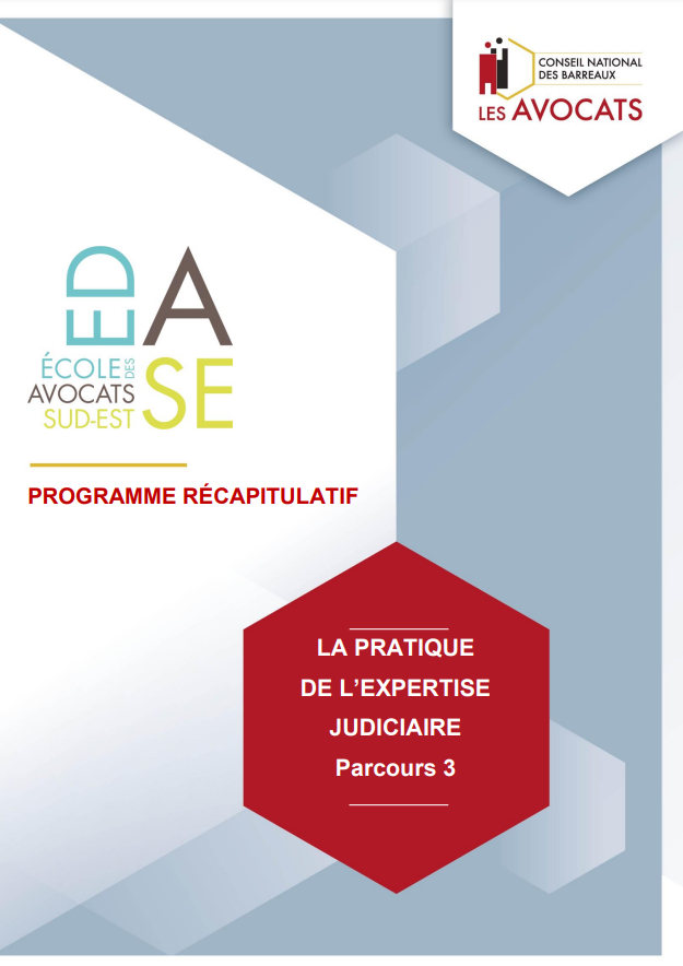 LA PRATIQUE DE L'EXPERTISE JUDICIAIRE VOLET III - E-LEARNING 2023